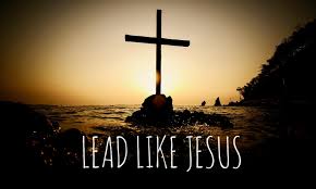 Jesus Christ – the Leader of All Leaders